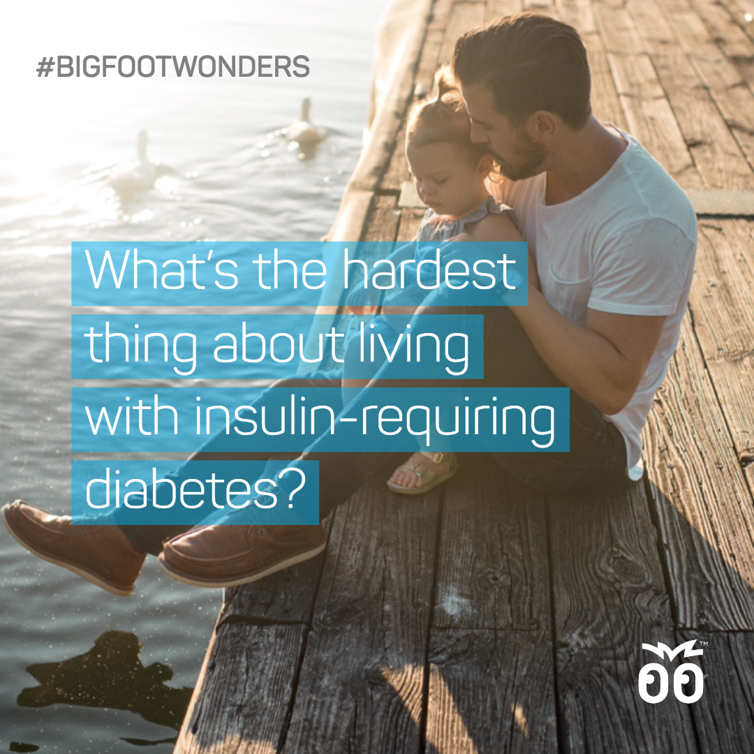 Bigfoot Wonders - Week 001 - Hardest thing about insulin-requring diabetes