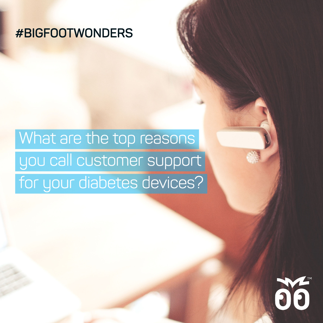 Bigfoot Wonders - Week 035 - Why do you call customer support for your diabetes devices